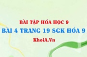 Bài 4 trang 19 SGK Hoá 9: Tính chất Hoá học của Axit Clohidric HCl...